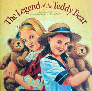 The Legend of the Teddy Bear